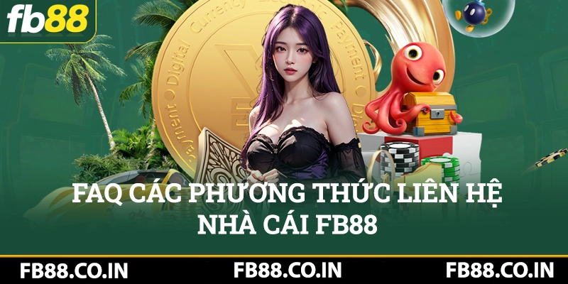 Các phương thức liên hệ hộ trợ từ fb88